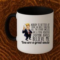 Funny Your A Great Uncle Donald Trump Coffee Mug thumb 2
