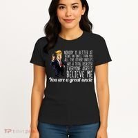 Funny Your A Great Uncle Donald Trump Women's T-Shirt thumb 4