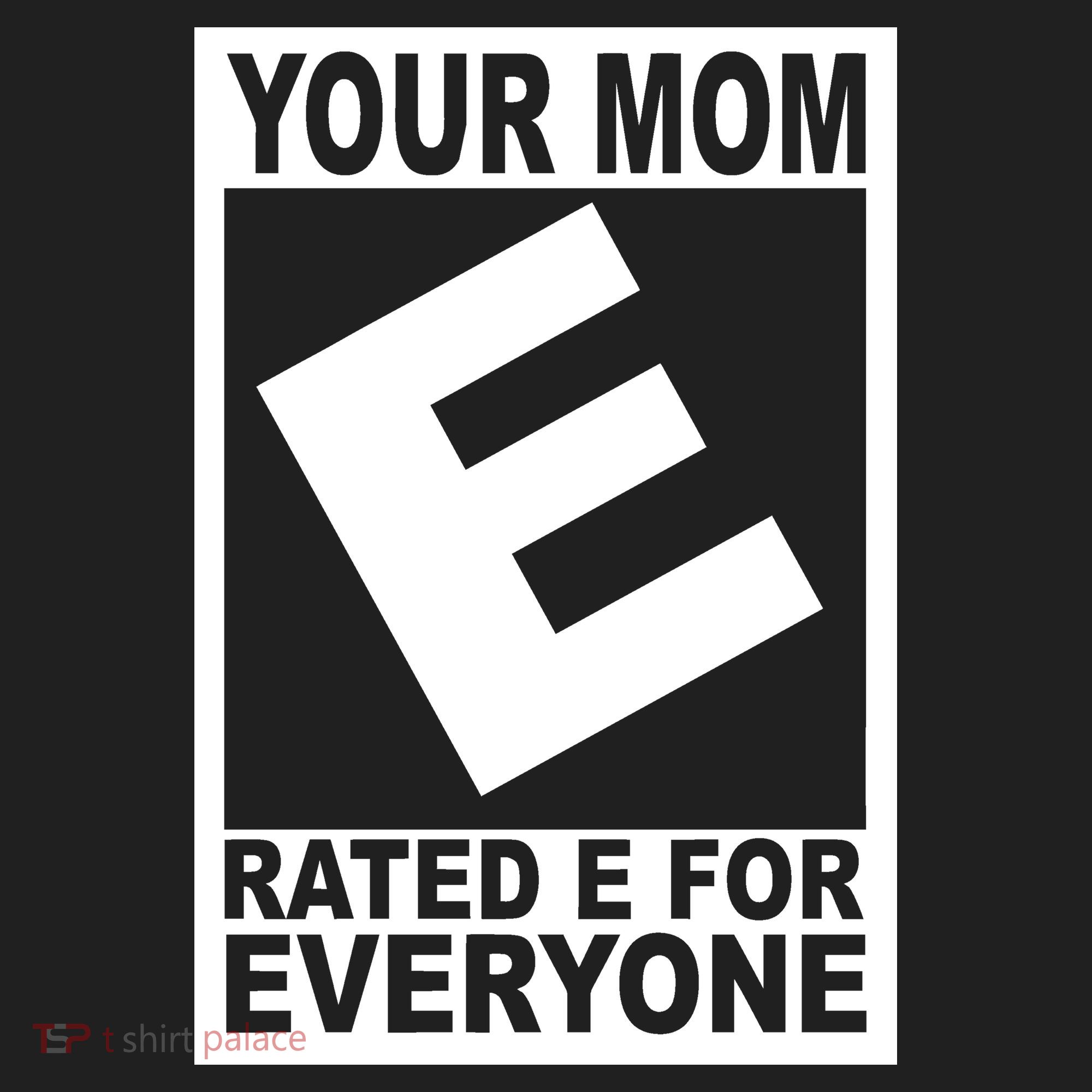 Funny Your Mom Rated E For Everyone Women's Sweatshirt