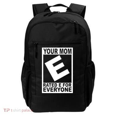 Funny Your Mom Rated E For Everyone Backpack