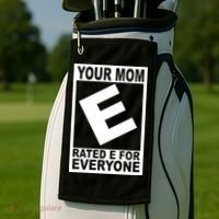 Funny Your Mom Rated E For Everyone Golf Towel thumb 2