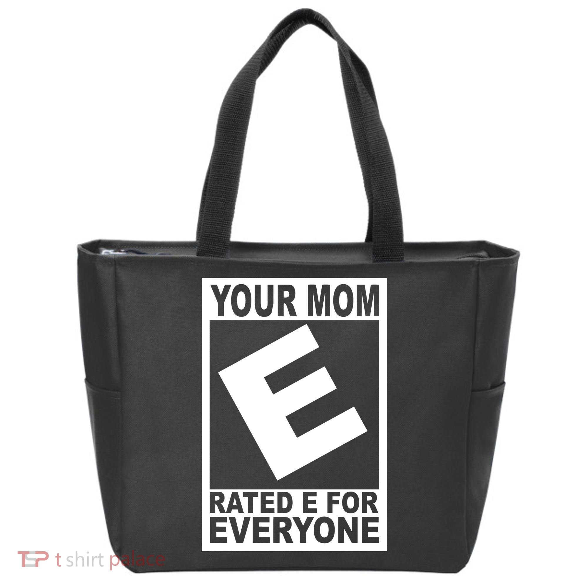 Funny Your Mom Rated E For Everyone Tote Bag