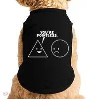 Funny You're Pointless Doggie Tank thumb 0