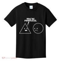 Funny You're Pointless Kids T-Shirt thumb 0