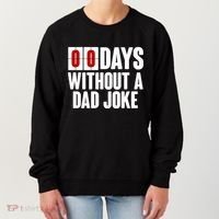 Funny Zero 0 Days Without A Dad Joke Women's Sweatshirt thumb 0