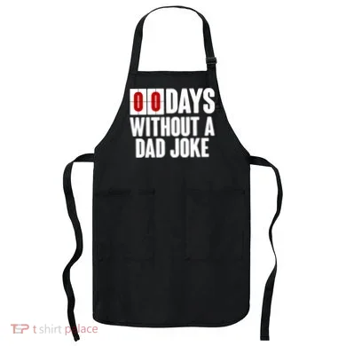 Funny Zero 0 Days Without A Dad Joke Apron