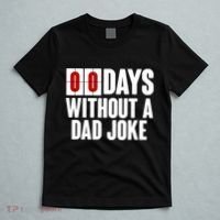 Funny Zero 0 Days Without A Dad Joke T-Shirt thumb 5
