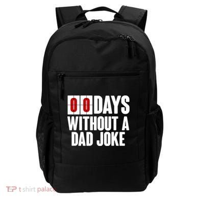 Funny Zero 0 Days Without A Dad Joke Backpack