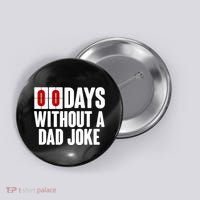 Funny Zero 0 Days Without A Dad Joke Button thumb 0