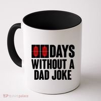 Funny Zero 0 Days Without A Dad Joke Coffee Mug thumb 0