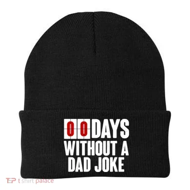 Funny Zero 0 Days Without A Dad Joke Beanie