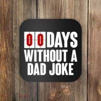 Funny Zero 0 Days Without A Dad Joke Coaster thumb 0