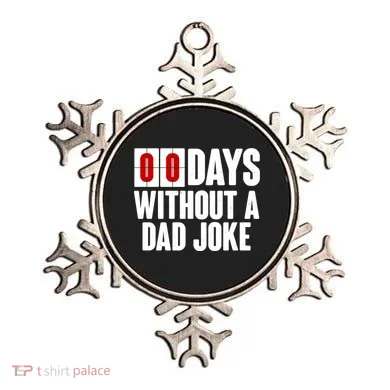 Funny Zero 0 Days Without A Dad Joke Ornament
