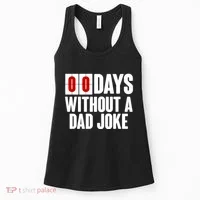Funny Zero 0 Days Without A Dad Joke Women's Tank Top thumb 0