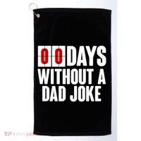 Funny Zero 0 Days Without A Dad Joke Golf Towel thumb 0