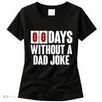 Funny Zero 0 Days Without A Dad Joke Women's T-Shirt thumb 0