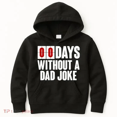 Funny Zero 0 Days Without A Dad Joke Kids Hoodie