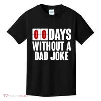 Funny Zero 0 Days Without A Dad Joke Kids T-Shirt thumb 0