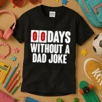 Funny Zero 0 Days Without A Dad Joke Kids T-Shirt thumb 3