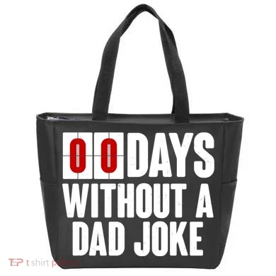Funny Zero 0 Days Without A Dad Joke Tote Bag