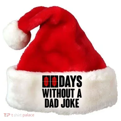 Funny Zero 0 Days Without A Dad Joke Santa Hat