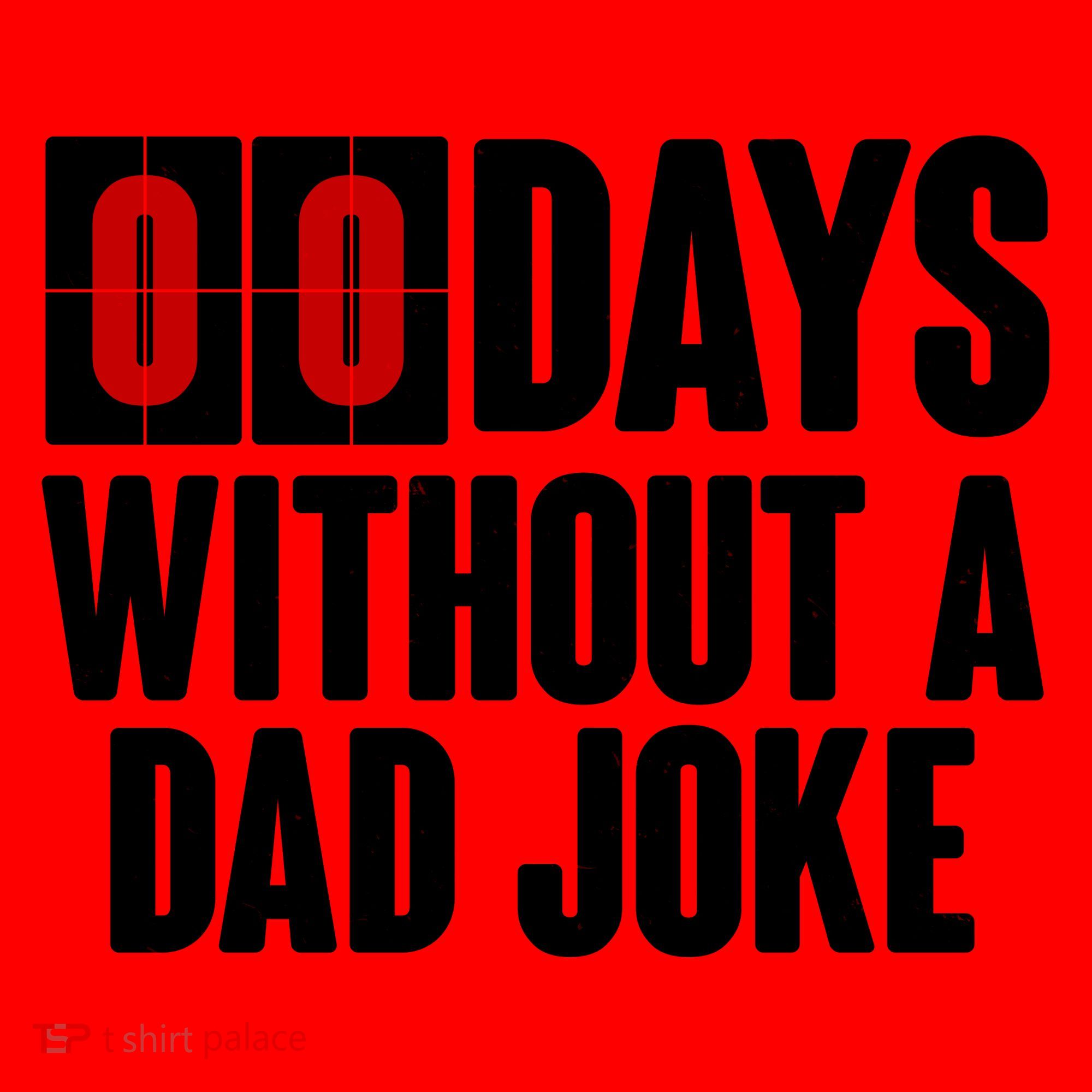 Funny Zero 0 Days Without A Dad Joke Santa Hat