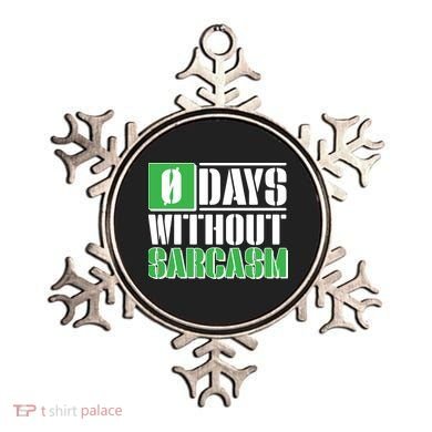 Funny Zero Days Without Sarcasm  Ornament