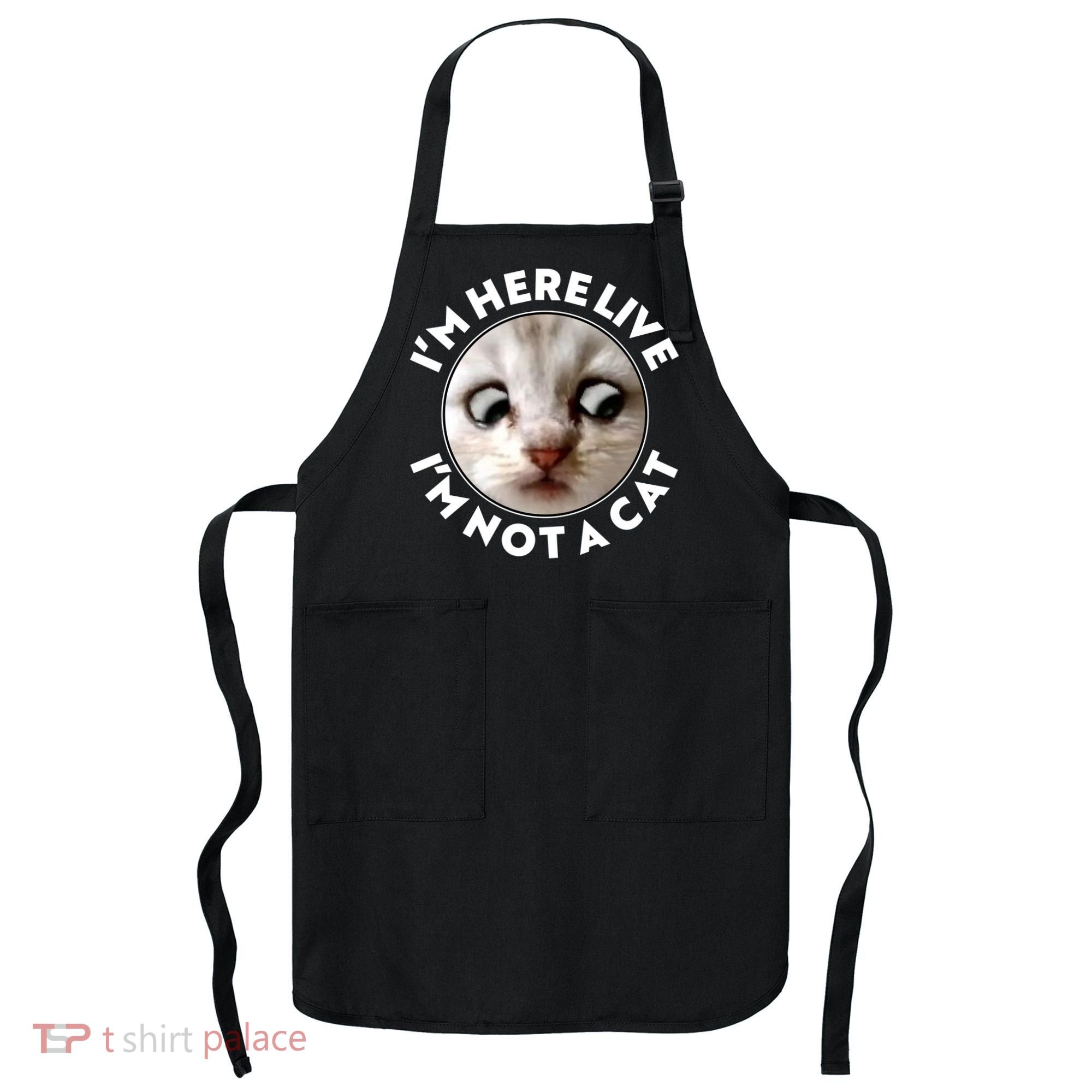 Funny Zoom Lawyer Cat Meme I'm Here Live I'm Not A Cat Apron