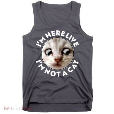 Funny Zoom Lawyer Cat Meme I'm Here Live I'm Not A Cat Tank Top