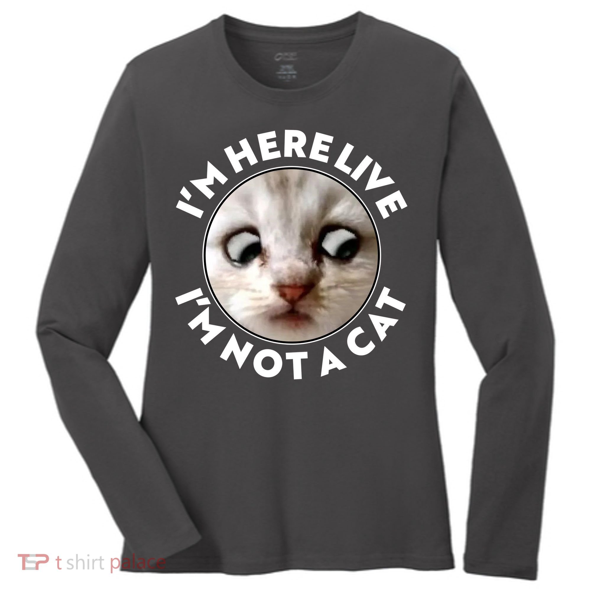 Funny Zoom Lawyer Cat Meme I'm Here Live I'm Not A Cat Women's Long Sleeve Shirt