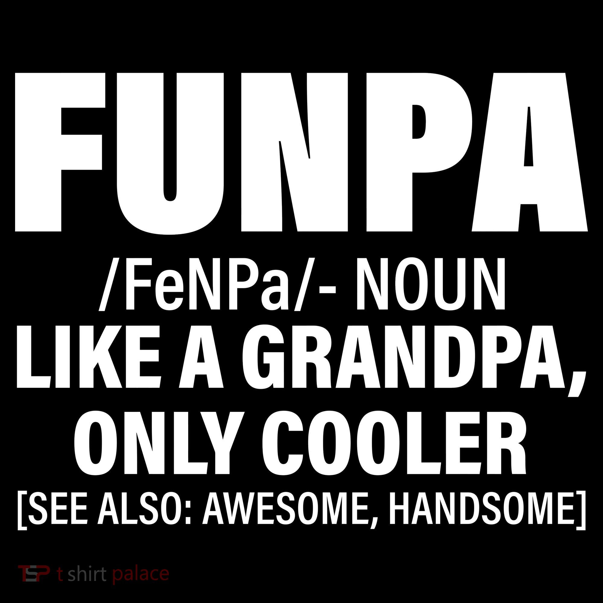Funpa Like A Grandpa Only Cooler Backpack