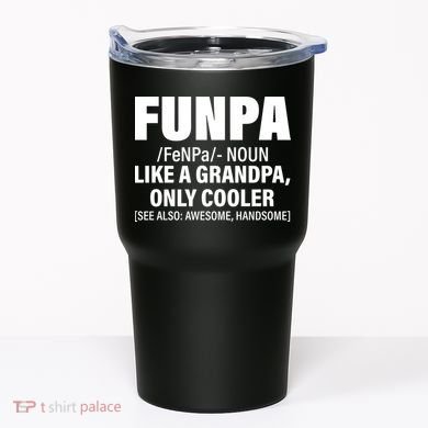Funpa Like A Grandpa Only Cooler Tumbler