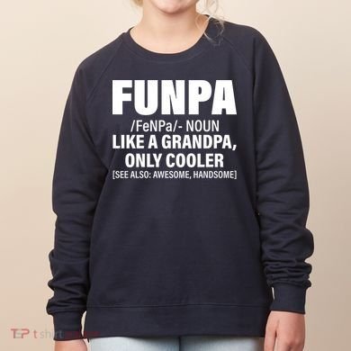 Funpa Like A Grandpa Only Cooler Women's Sweatshirt