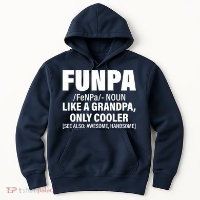 Funpa Like A Grandpa Only Cooler Hoodie