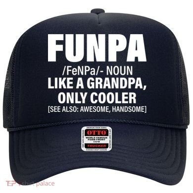 Funpa Like A Grandpa Only Cooler Hat