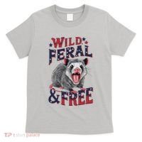 Funny Unhinged Opossum Wild Feral & Free Possum 4th Of July T-Shirt thumb 0