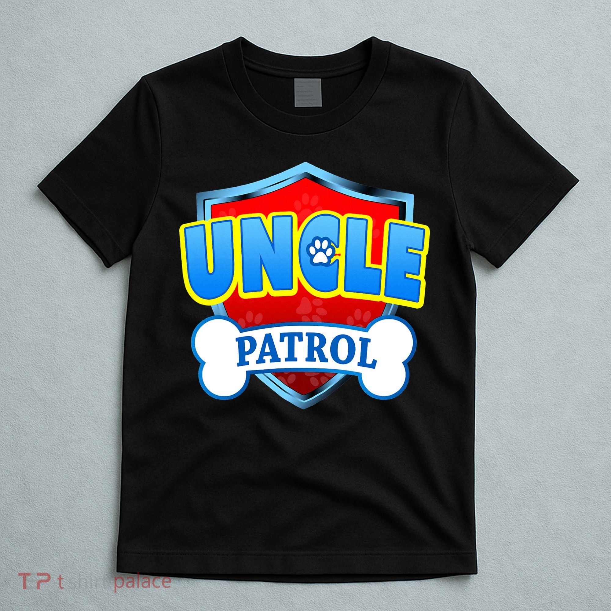 Funny Uncle Patrol Dog Mom Dad T-Shirt