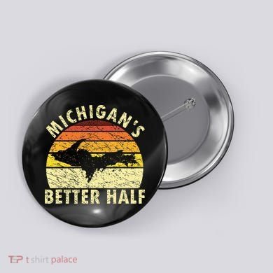 Funny Upper Peninsula Yooper Upper Michigan Button