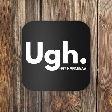 Funny Ugh Pancreas Supporter Coaster