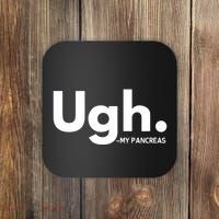 Funny Ugh Pancreas Supporter Coaster thumb 0
