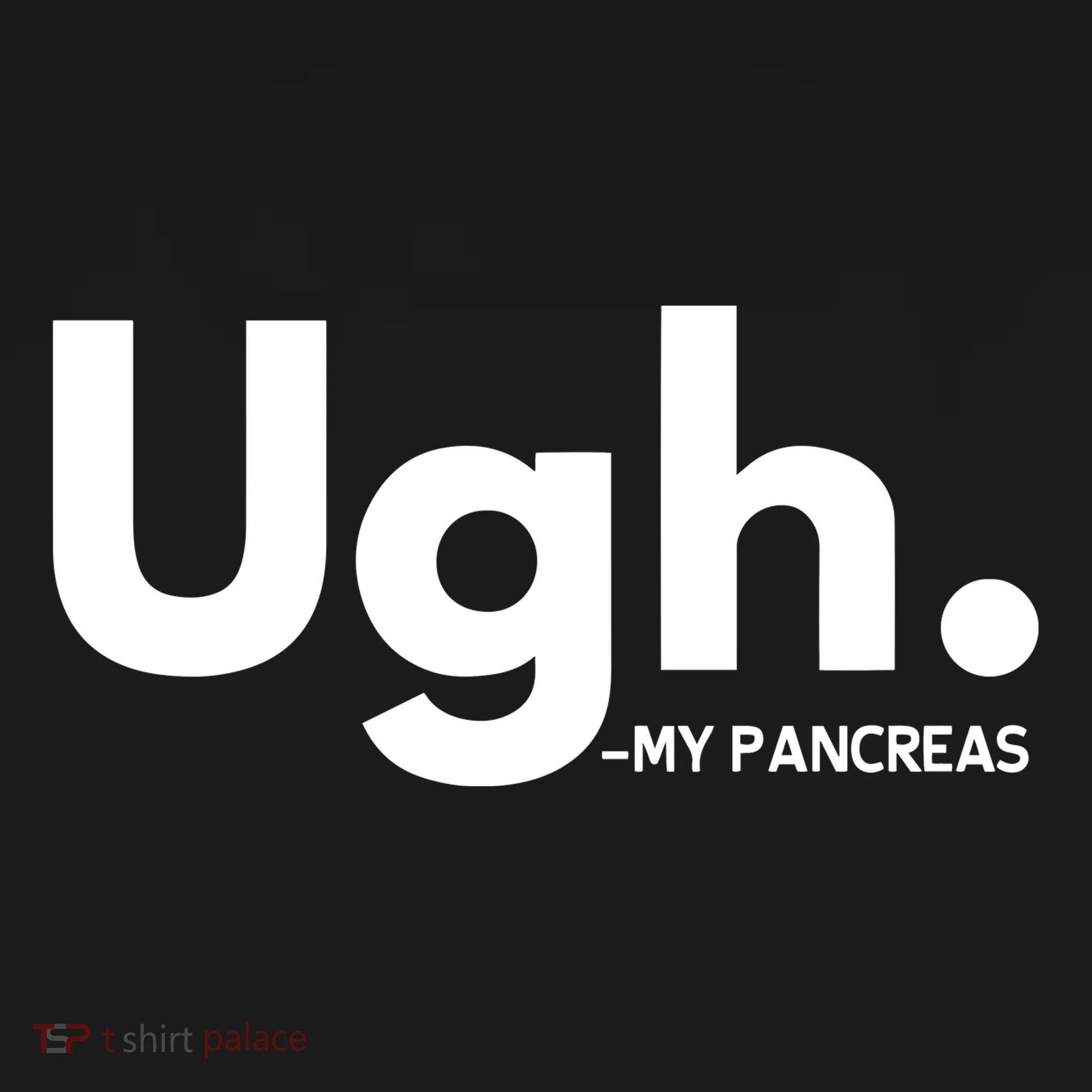 Funny Ugh Pancreas Supporter Toddler Hoodie