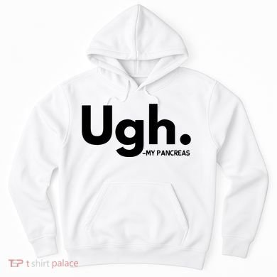Funny Ugh Pancreas Supporter Hoodie