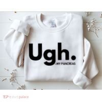 Funny Ugh Pancreas Supporter Sweatshirt thumb 2