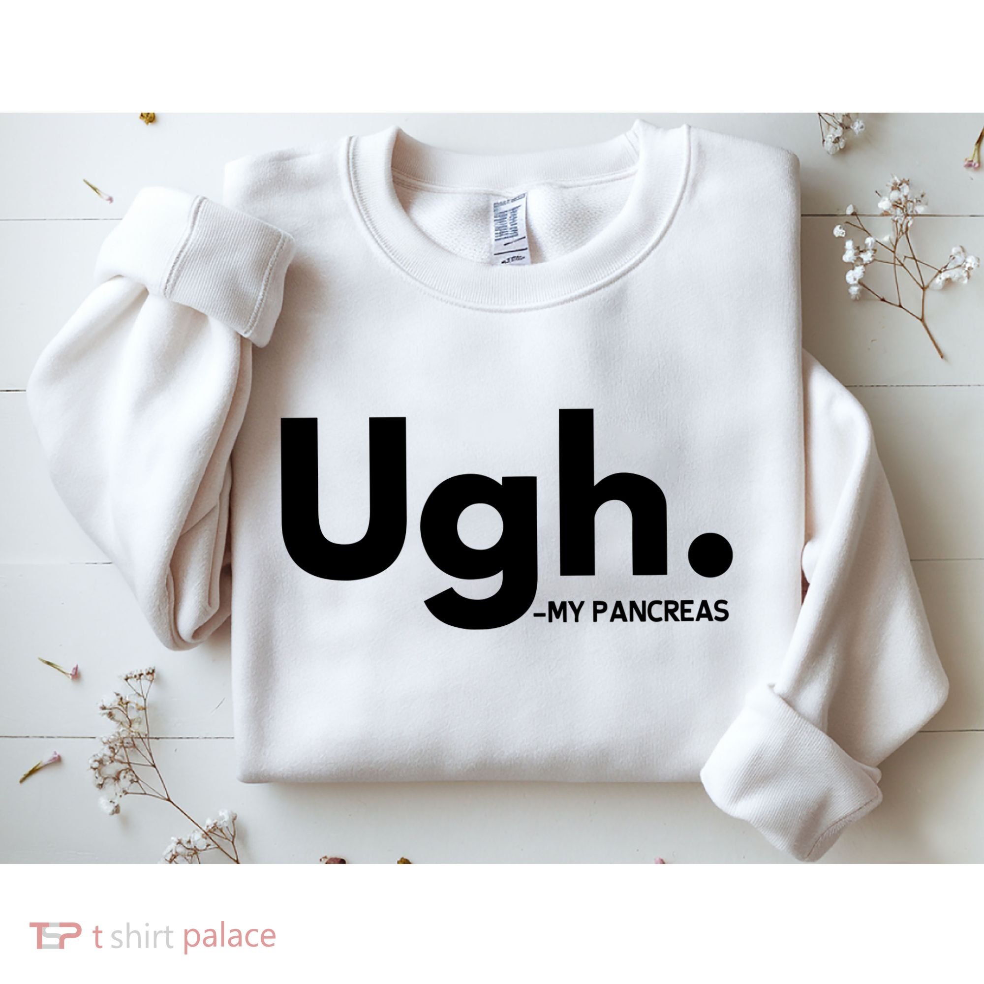 Funny Ugh Pancreas Supporter Sweatshirt