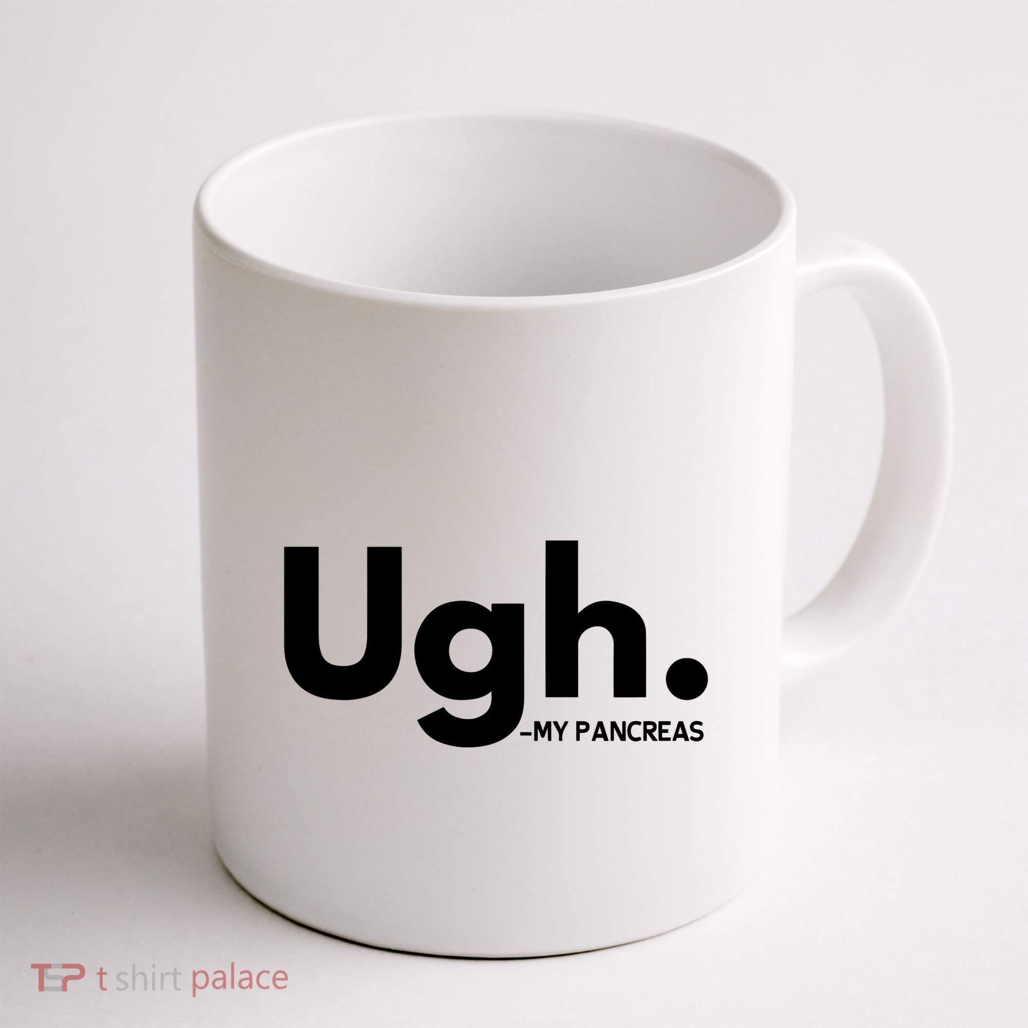Funny Ugh Pancreas Supporter Coffee Mug