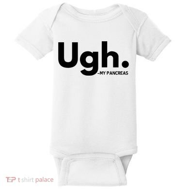 Funny Ugh Pancreas Supporter Baby Bodysuit