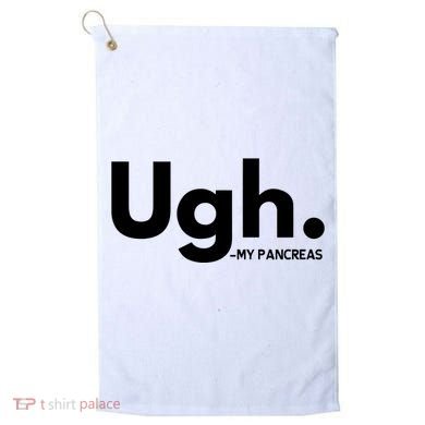 Funny Ugh Pancreas Supporter Golf Towel