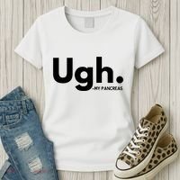 Funny Ugh Pancreas Supporter Women's T-Shirt thumb 3