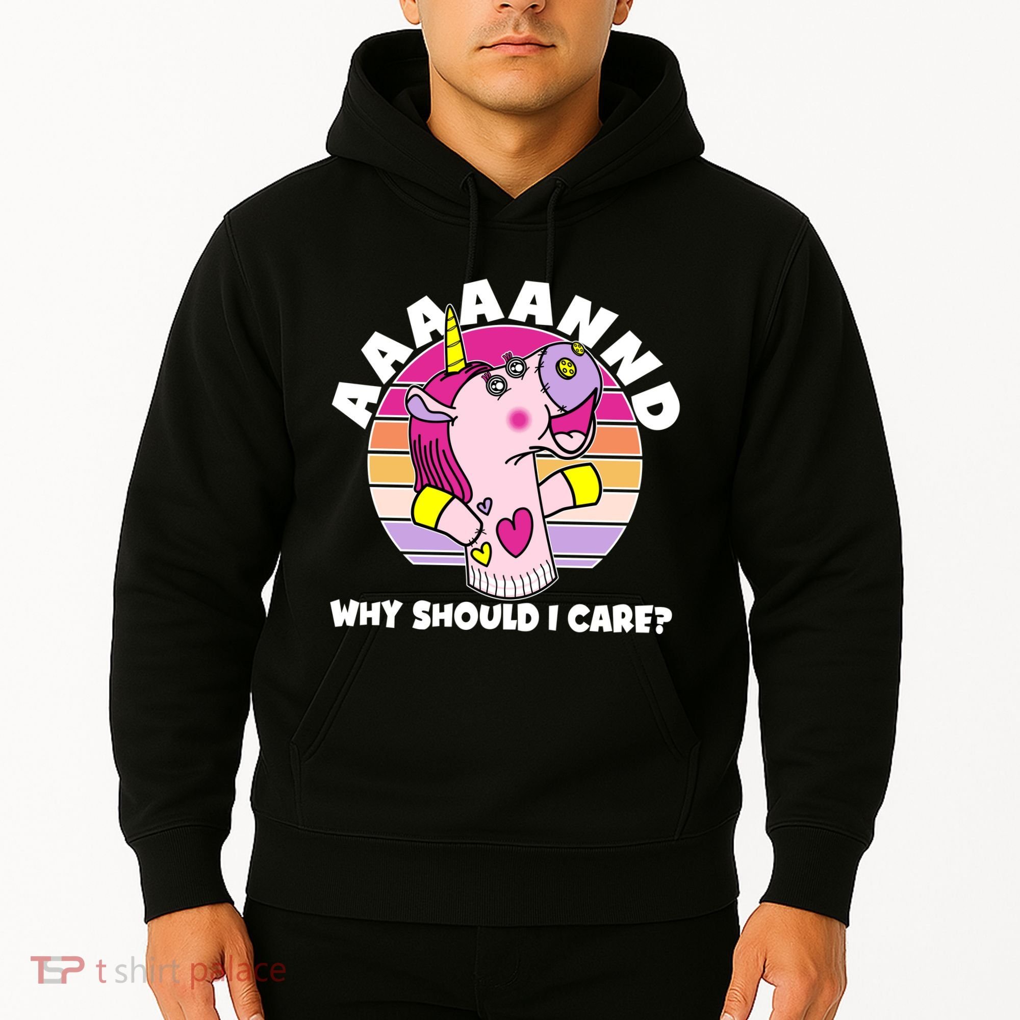 Funny Unicorn Puppet Aaaaand Why Should I Care Hoodie