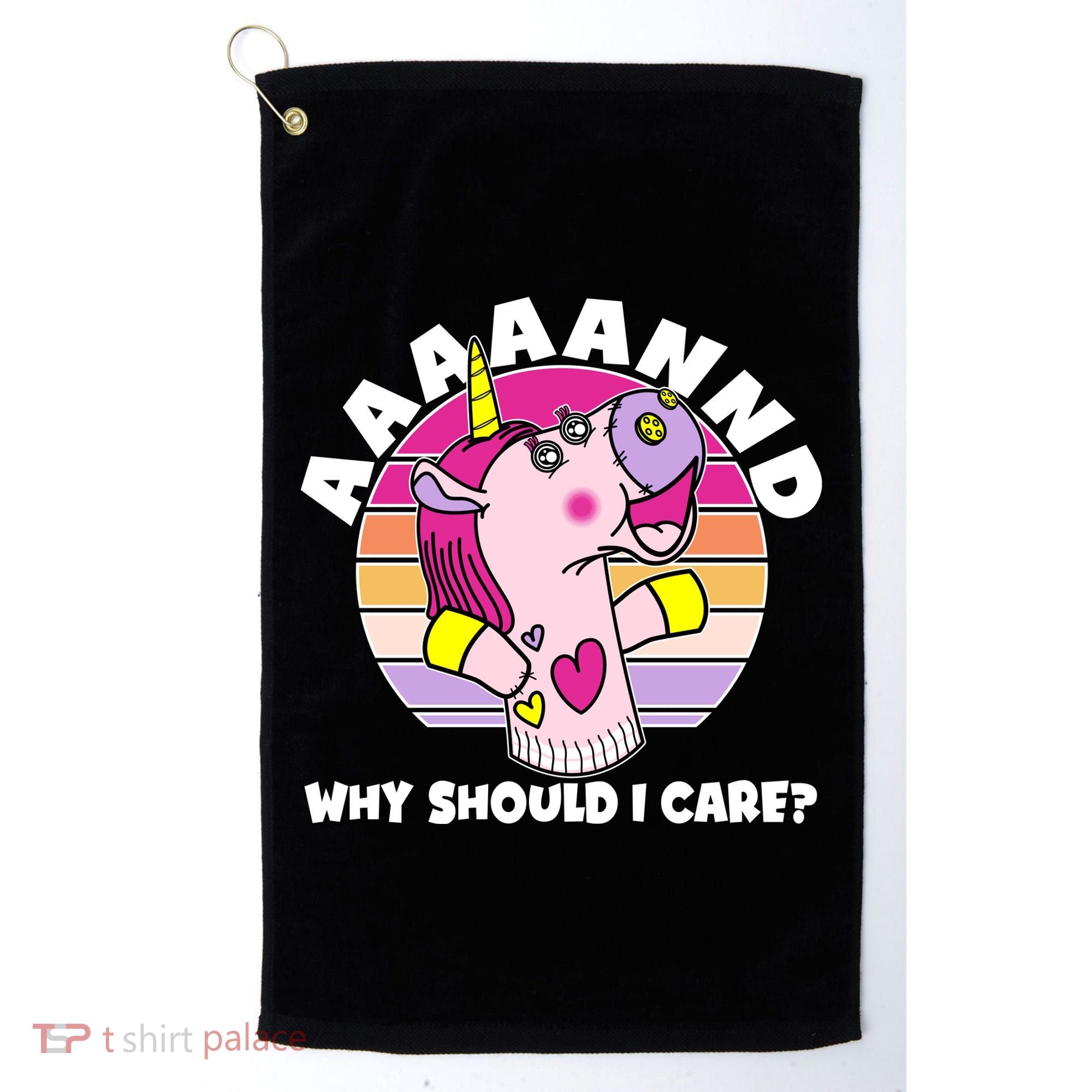 Funny Unicorn Puppet Aaaaand Why Should I Care Golf Towel